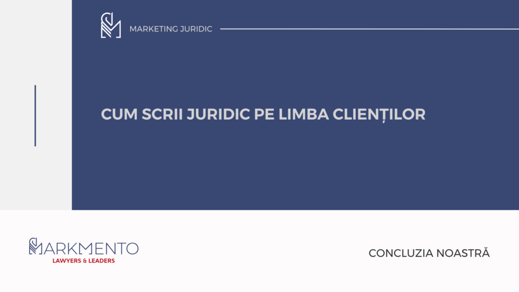 Cum Scrii Juridic pe Limba Clienților

În multe societăți de avocați, articolele publicate pe blog sau pe LinkedIn seamănă cu note de doctrină: trimiteri la articole, la decizii, la opinii ale autorilor, formulări tehnice. Pentru alți avocați, asemenea texte pot fi interesante. Pentru clienți, de cele mai multe ori, sunt greu de parcurs și dificil de folosit în decizia de business.